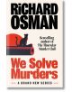 We Solve Murders - Richard Osman - Жена, Мъж - Penguin Books Ltd - 9780241608371-thumb