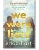 We Were Liars - E. Lockhart - Момиче, Момче - Bonnier Books - 9781471403989-thumb