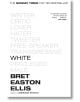 White - Bret Easton Ellis - Жена, Мъж - Pan Macmillan - 9781529012408-thumb