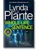 Whole Life Sentence (Jane Tennison Thrillers, Book 9) - Lynda La Plante - Zaffre - 9781804181553-thumb