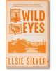 Wild Eyes - Elsie Silver - Жена, Мъж - Piatkus - 9780349441641-thumb