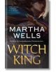 Witch King - Martha Wells - Жена, Мъж - St Martin's Press - 9781250826817-thumb