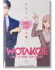 Wotakoi: Love Is Hard For Otaku, Vol. 1 - Fujita - Kodansha Comics - 9781632367044-1-thumb