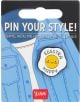 Значка Legami - Pin your style, яйце - Legami - Legami - Жена, Мъж - Legami - Partners In Style - 8052694001995-2-thumb