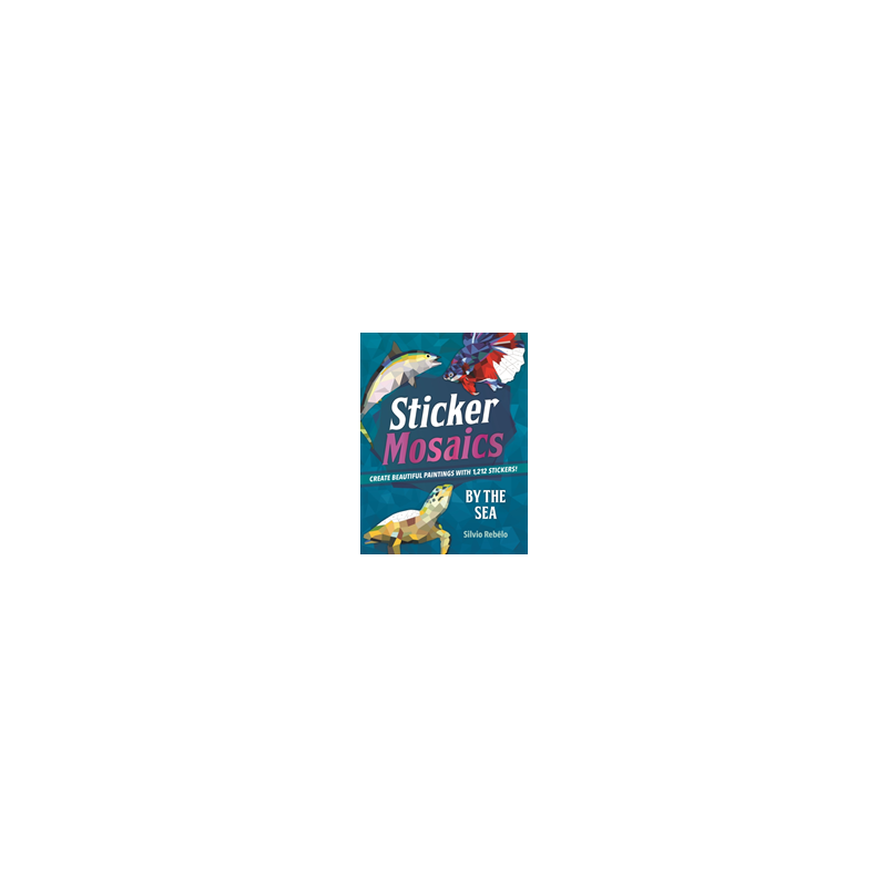  Sticker Mosaics: By the Sea: Create Beautiful Paintings with  1,212 Stickers!: 9781250134530: Rebêlo, Silvio: Books