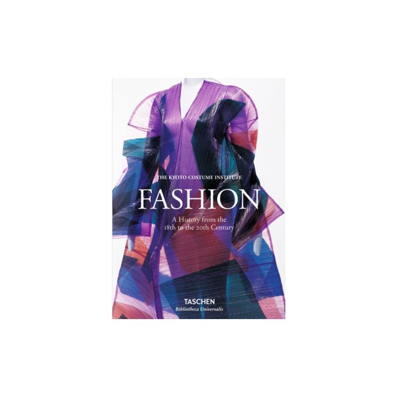 Fashion: A History from the 18th to the 20th Century: The Collection of the  Kyoto Costume Institute: Suoh, Tamami, Iwagami, Miki, Koga, Reiko, Nii,  Rie, Fukai, Akiko: 9783836557191: : Books