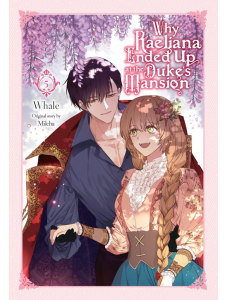 Why Raeliana Ended Up at the Duke`s Mansion, Vol. 5