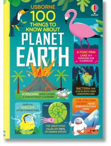 100 Things to Know About Planet Earth - Alice James - 1129388,1129390 - Usborne Publishing Ltd - 9145 - 9781474950626