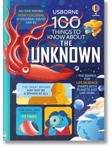 100 Things to Know About the Unknown - Various - Usborne Publishing Ltd - 5655 - 9781803705286