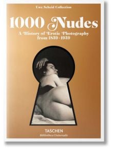 1000 Nudes. A History of Erotic Photography from 1839-1939 - Christian Brandstatter - TASCHEN - 9783836554466