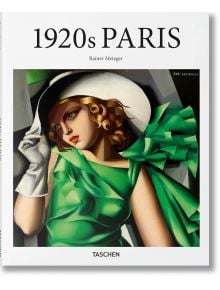 1920s Paris - Rainer Metzger - TASCHEN - 9783836567022