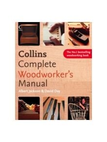 Collins Complete Woodworker's Manual - 9780007164424