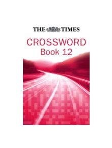 The Times Cryptic Crossword Book 12 - 9780007232895