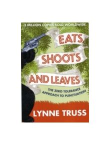 Eats, Shoots and Leaves - 9780007329069