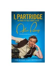 I, Partridge: We Need To Talk About Alan - 9780007449187