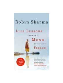 Life Lessons from the Monk Who Sold His Ferrari - 9780007549603