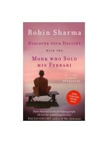 Discover Your Destiny with The Monk Who Sold His Ferrari - 9780007549610