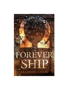 The Forever Ship - 9780007563166