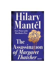 The Assassination of Margaret Thatcher - 9780007580996