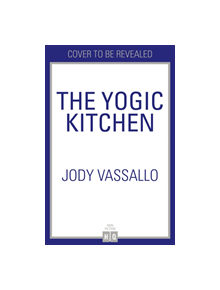 The Yogic Kitchen - 9780007977321