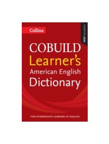 Collins COBUILD Learner's American English Dictionary - 9780008135782