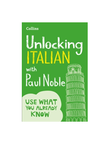 Unlocking Italian with Paul Noble - 9780008135843