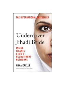 Undercover Jihadi Bride - 9780008139582