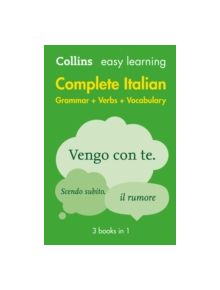 Easy Learning Italian Complete Grammar, Verbs and Vocabulary (3 books in 1) - 9780008141752