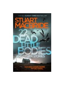 22 Dead Little Bodies and Other Stories - 9780008141769