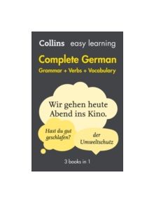 Easy Learning German Complete Grammar, Verbs and Vocabulary (3 books in 1) - 9780008141783