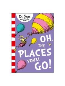 Oh, The Places You'll Go! - 9780008201487