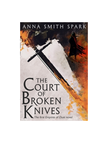 The Court of Broken Knives - 9780008204181