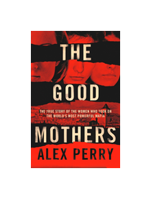 The Good Mothers - 9780008222130