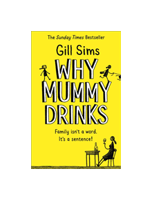 Why Mummy Drinks - 9780008241094