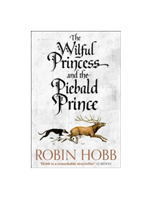 The Wilful Princess and the Piebald Prince - 9780008245009