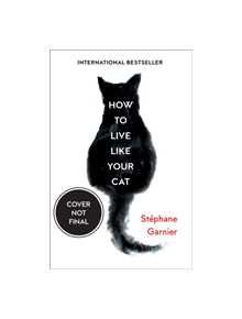 How to Live Like Your Cat - 9780008276805