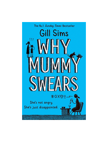 Why Mummy Swears - 9780008284220