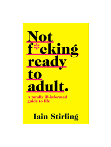 Not F*cking Ready to Adult - 9780008288013