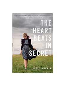 The Heart Beats in Secret - 9780008288082