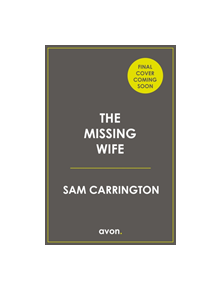 The Missing Wife - 9780008312954