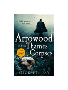 Arrowood and the Thames Corpses - 9780008324520