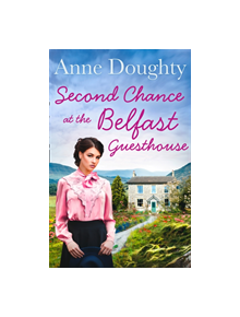 Second Chance at the Belfast Guesthouse - 9780008331153