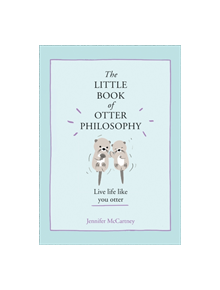 The Little Book of Otter Philosophy - 9780008341817