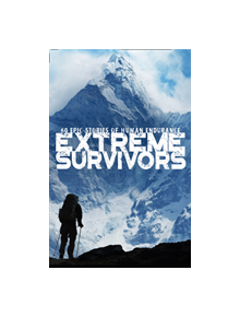 Extreme Survivors - 9780008347833