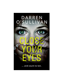 Close Your Eyes - 9780008348236