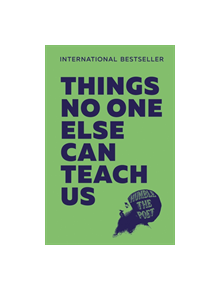 Things No One Else Can Teach Us - 9780008359652