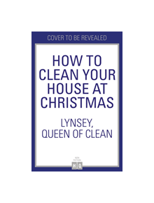 How To Clean Your House at Christmas - 9780008372446