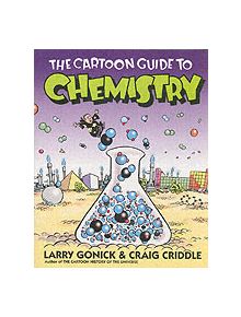 The Cartoon Guide to Chemistry - 9780060936778