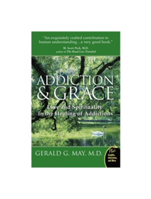 Addiction And Grace - 9780061122439