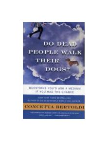 Do Dead People Walk Their Dogs? - 9780061706080